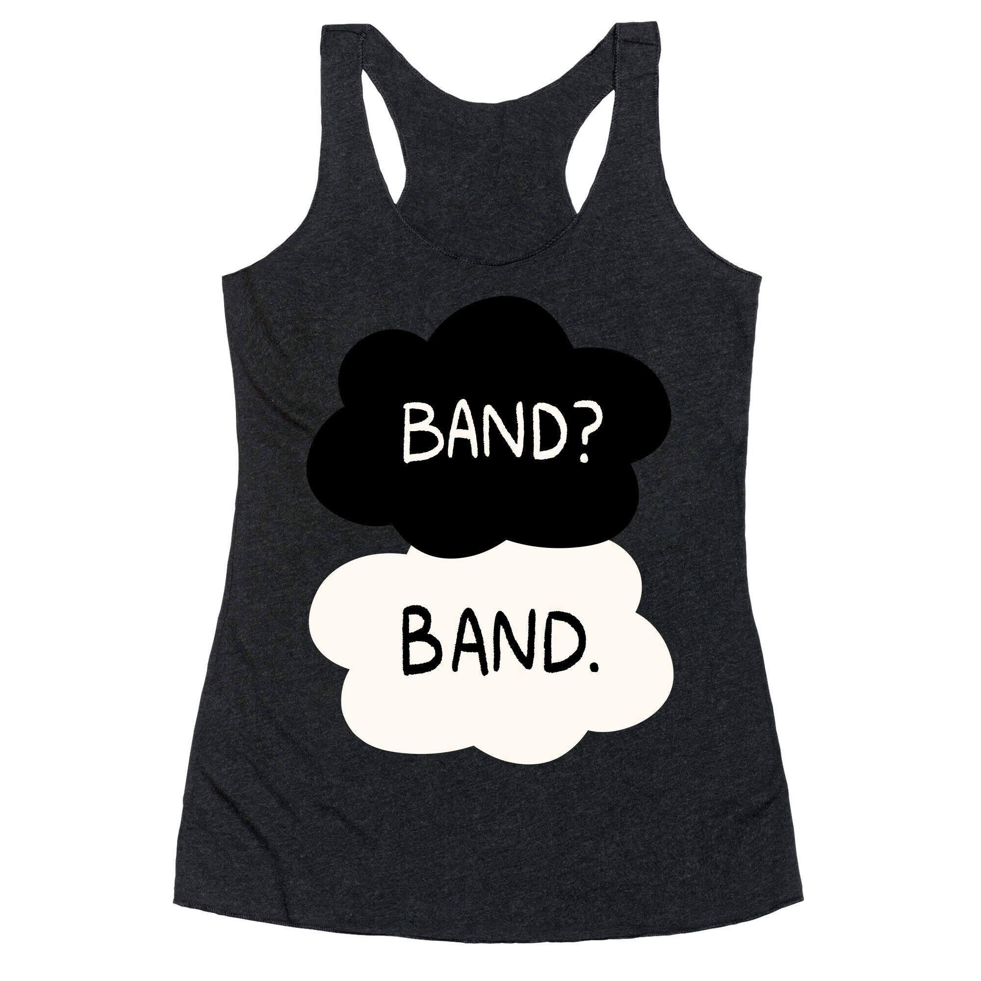 Band? Band. Racerback Tank